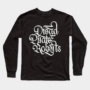 Dread Pirate Roberts Long Sleeve T-Shirt